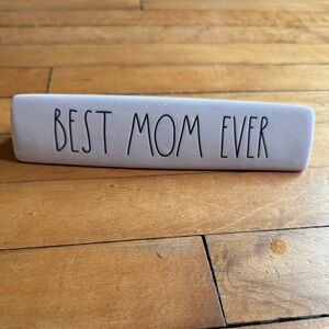Rae Dunn Best Mom Ever desk plate